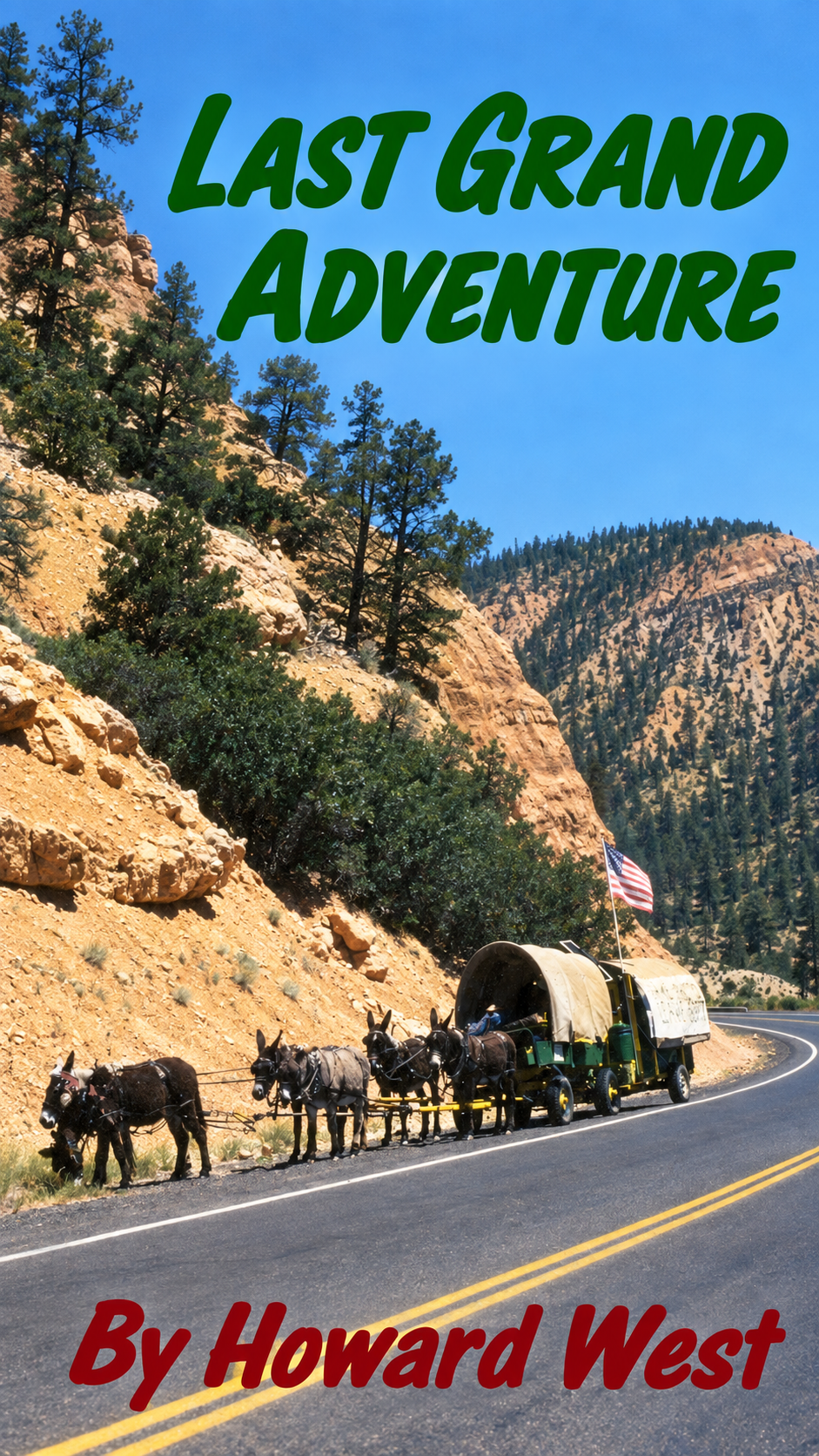 Last Grand Adventure by Howard West